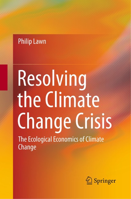 Resolving the Climate Change Crisis: The Ecological Economics of Climate Change