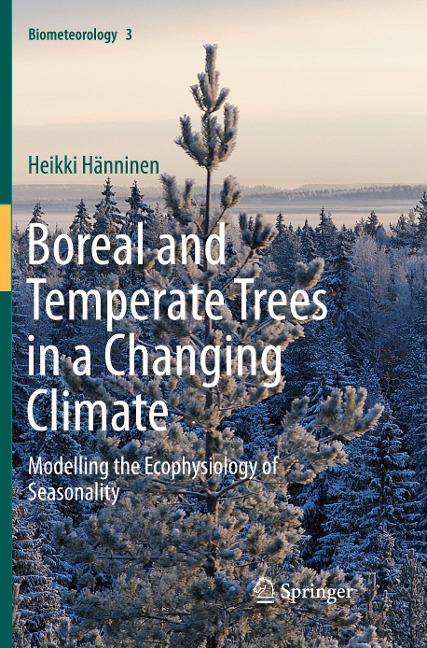 Boreal and Temperate Trees in a Changing Climate: Modelling the Ecophysiology of Seasonality