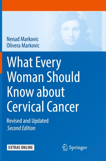 What Every Woman Should Know about Cervical Cancer: Revised and Updated