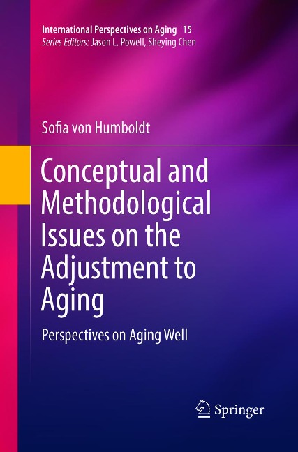 Conceptual and Methodological Issues on the Adjustment to Aging: Perspectives on Aging Well