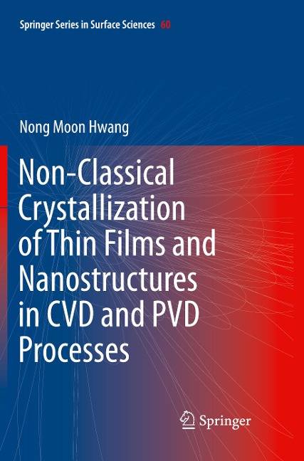 Non-Classical Crystallization of Thin Films and Nanostructures in CVD and PVD Processes
