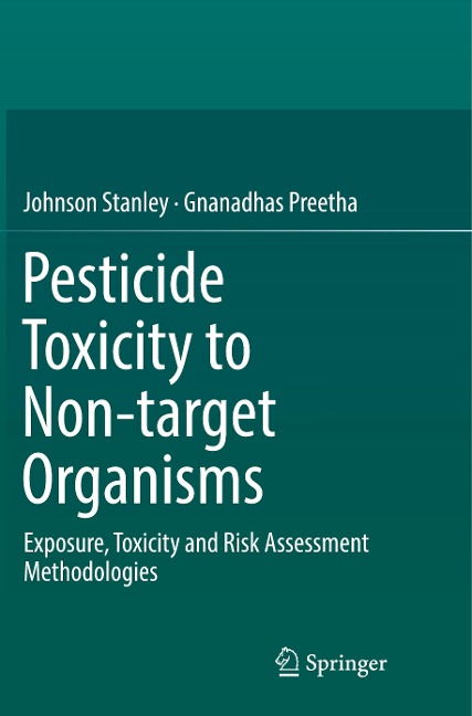 Pesticide Toxicity to Non-target Organisms: Exposure, Toxicity and Risk Assessment Methodologies