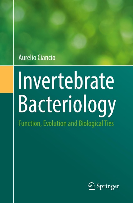 Invertebrate Bacteriology: Function, Evolution and Biological Ties