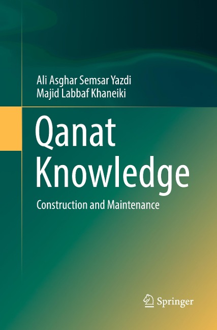 Qanat Knowledge: Construction and Maintenance