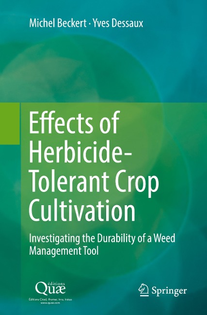 Effects of Herbicide-Tolerant Crop Cultivation: Investigating the Durability of a Weed Management Tool