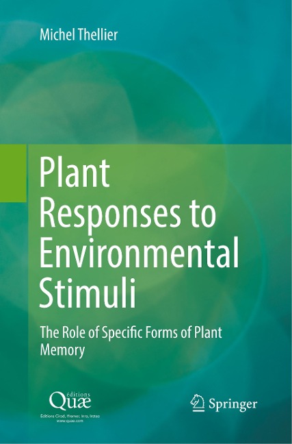 Plant Responses to Environmental Stimuli: The Role of Specific Forms of Plant Memory