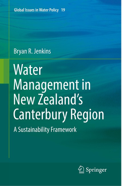 Water Management in New Zealands Canterbury Region: A Sustainability Framework