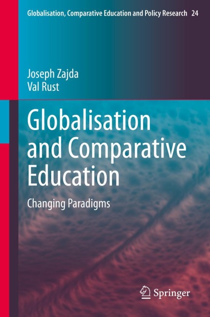 Globalisation and Comparative Education: Changing Paradigms