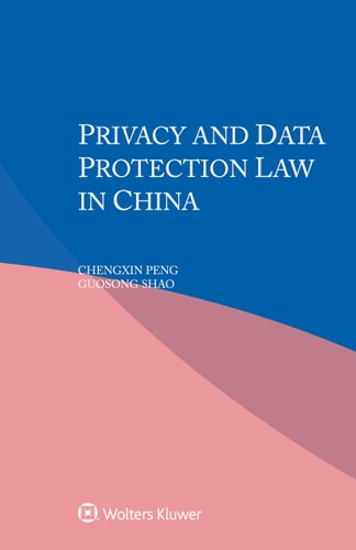 Privacy and Data Protection Law in China