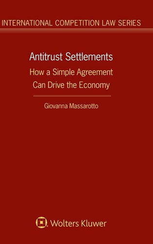 Antitrust Settlements How a Simple Agreement Can Drive the Economy