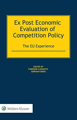 Ex Post Economic Evaluation of Competition Policy The EU Experience