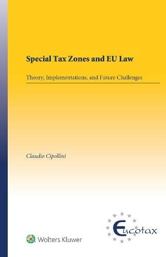 Special Tax Zones and EU Law Theory, Implementations, and Future Challenges