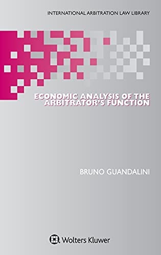 Economic Analysis of the Arbitrator's Function