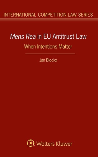 Mens Rea in EU Antitrust Law When Intentions Matter