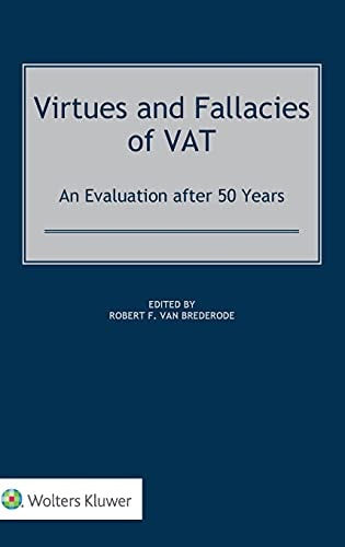 Virtues and Fallacies of VAT An Evaluation After 50 Years