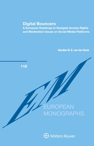 Digital Bouncers A European Roadmap to Navigate Access Rights and Moderation Issues on Social Media Platforms