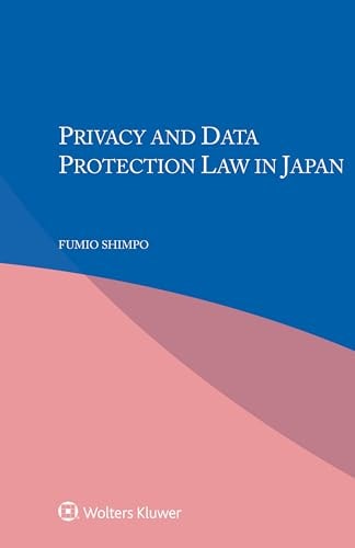 Privacy and Data Protection Law in Japan