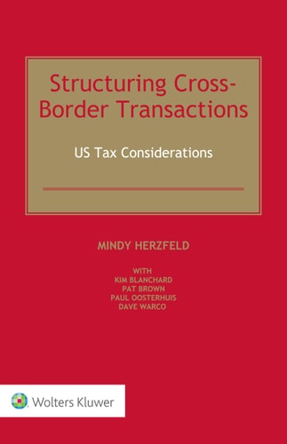 Structuring Cross-border Transactions US Tax Considerations
