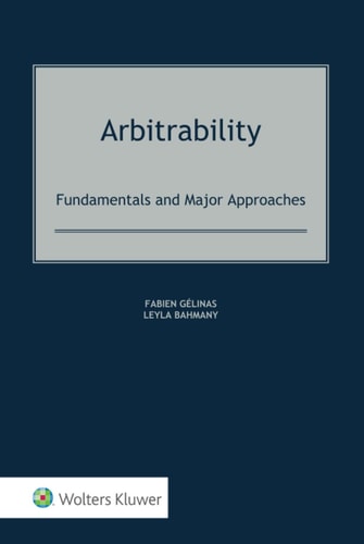 Arbitrability Fundamentals and Major Approaches