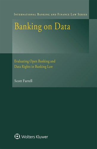 Banking on Data Evaluating Open Banking and Data Rights in Banking Law