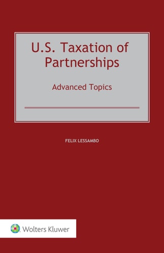 U.S. Taxation of Partnerships Advanced Topics