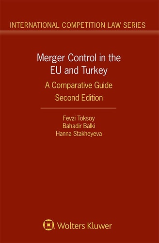 Merger Control in the EU and Turkey A Comparative Guide