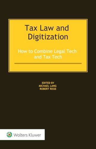 Tax Law and Digitization How to Combine Legal Tech and Tax Tech