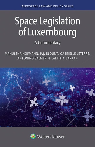 Space Legislation of Luxembourg A Commentary