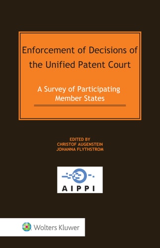 Enforcement of Decisions of the Unified Patent Court A Survey of Participating Member States