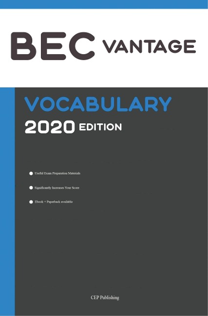 BEC Vantage Vocabulary 2020 Edition: Words That Will Help You Pass Speaking and Writing Parts of BEC Vantage Exam 2020-2022