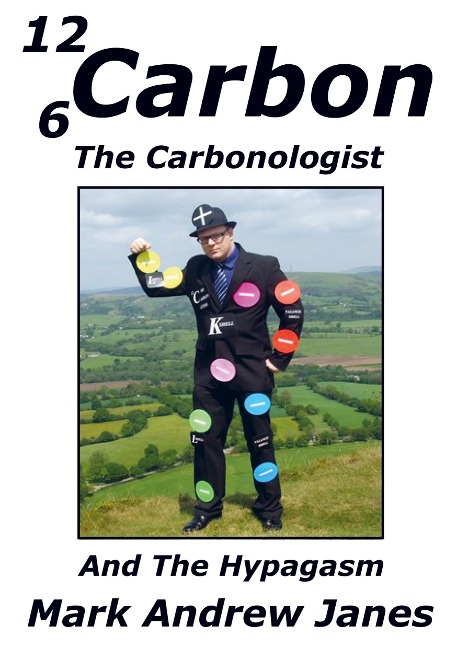 Carbon The Carbonologist And The Hypagasm: Life The Universe And Everything