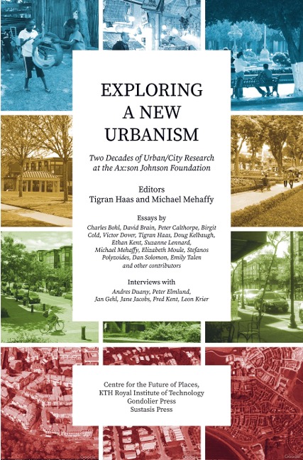 Exploring a New Urbanism: Two Decades of Urban/City Research at the Ax:son Johnson Foundation