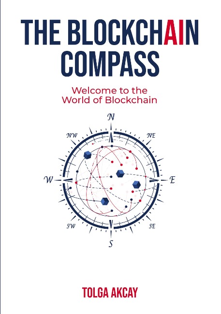 THE BLOCKCHAIN COMPASS: Welcome to the World of Blockchain