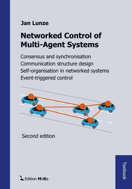 Networked Control of Multi-Agent Systems: Second edition