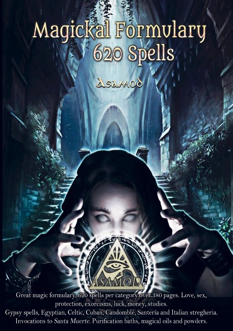 Magickal Formulary: -620 Spells