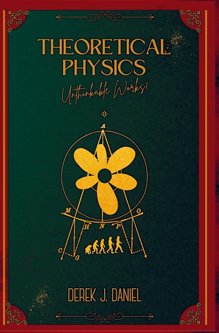 THEORETICAL PHYSICS: Unthinkable Works!