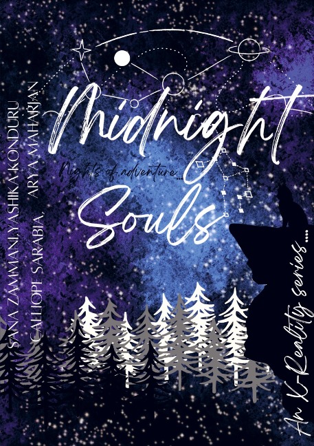 Midnight Souls: By the Authors Office : Calliope Sarabia ,Arya Maharjan,Yashika Konduru,Sana Zammani