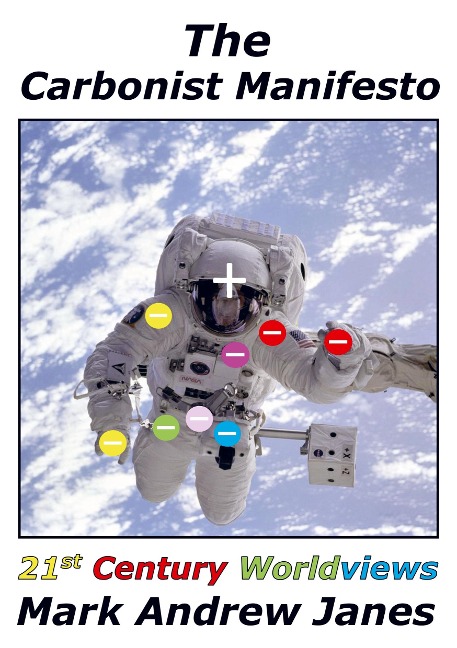 The Carbonist Manifesto: 21st Century World Views