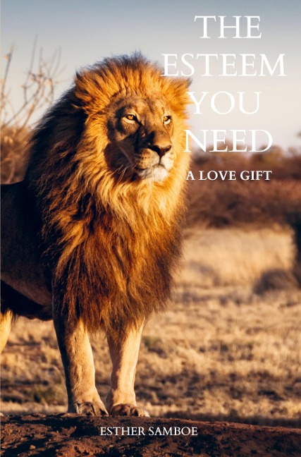 The esteem you need: A Love gift