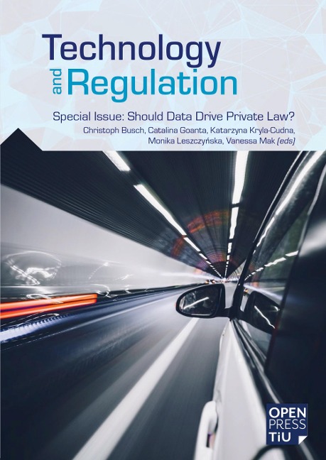 Technology and Regulation 2021 Special Issue: Should Data Drive Private Law