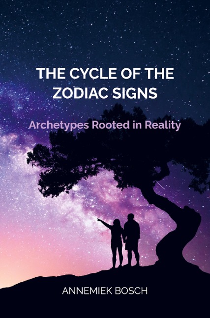 The Cycle of the Zodiac Signs: Archetypes Rooted in Reality