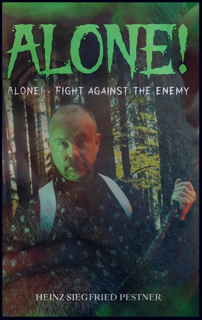 Alone!: - Fight against the enemy -