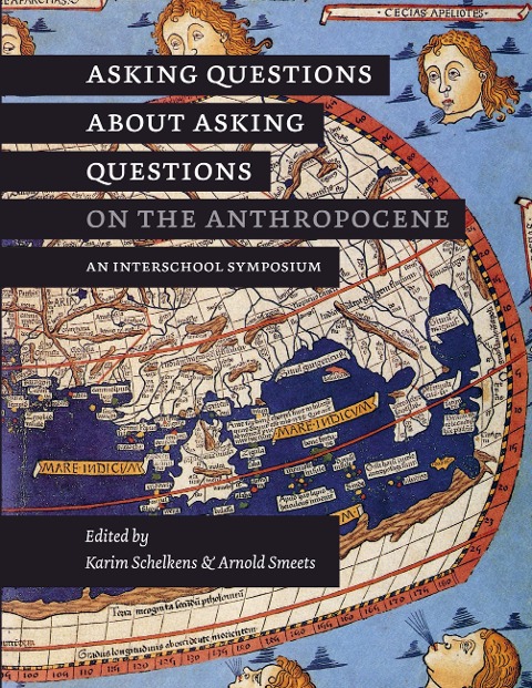 Asking Questions About Asking Questions on the Anthropocene: An interschool symposium
