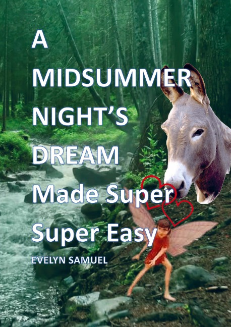 A Midsummer Nights Dream: Made Super Super Easy
