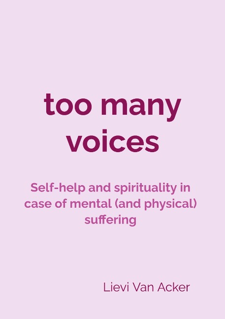 Too many voices: Self-help and spirituality in case of mental (and physical) suffering