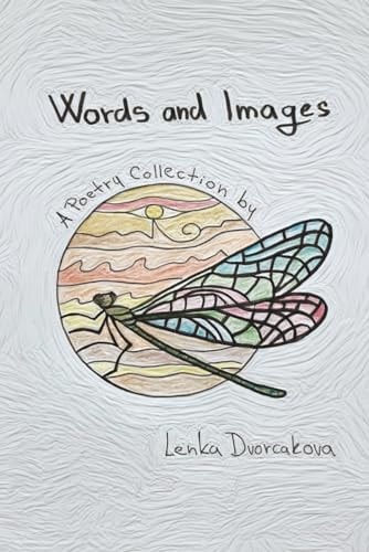 Words and Images A Poetry Collection