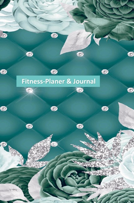Fitness-Planer & Journal: Fitness Planner & Journal