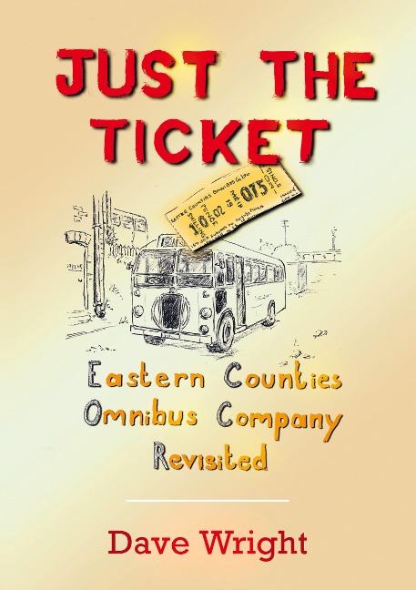 Just the ticket: Eastern Counties Omnibus Company Revisited