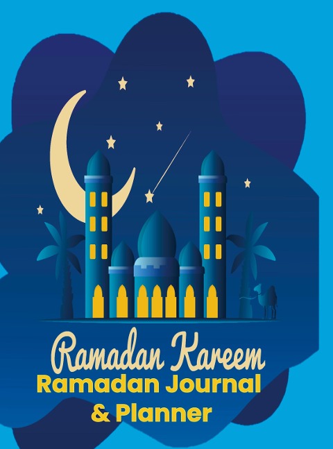 Ramadan Planer: Ramadan Planner: Ramadan Journal & Planer: Undatierter Planer Ihre Aufgaben während des Ramadan-Monats  organisieren: Ramadan Tagebuch: To do List, Ziele, Koran-Tracker...- Geschenke für Kinder , Männer und Frauen