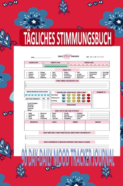 Tägliches Stimmungsbuch:90 Day-Daily Mood Tracker Journal: Tägliche Stimmungsverfolger: Zum Ankreuzen und Ausfüllen